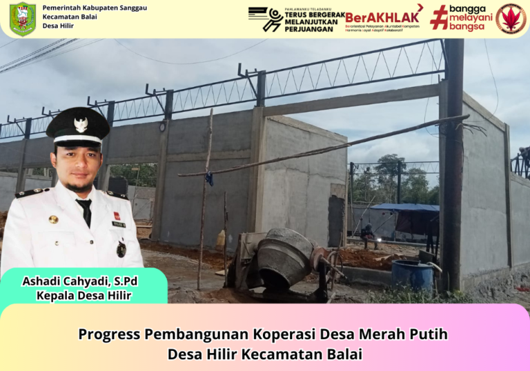 Progress Pembangunan Koperasi Desa Merah Putih Desa Hilir