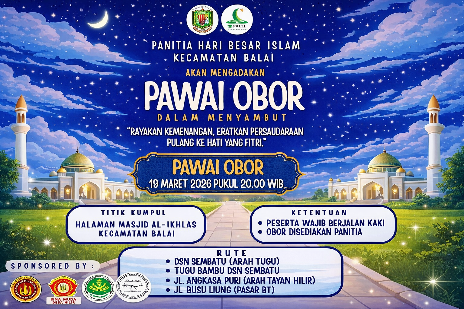 PEMERINTAH DESA HILIR DUKUNG KEGIATAN PAWAI OBOR MENYAMBUT IDUL FITRI 1447 H