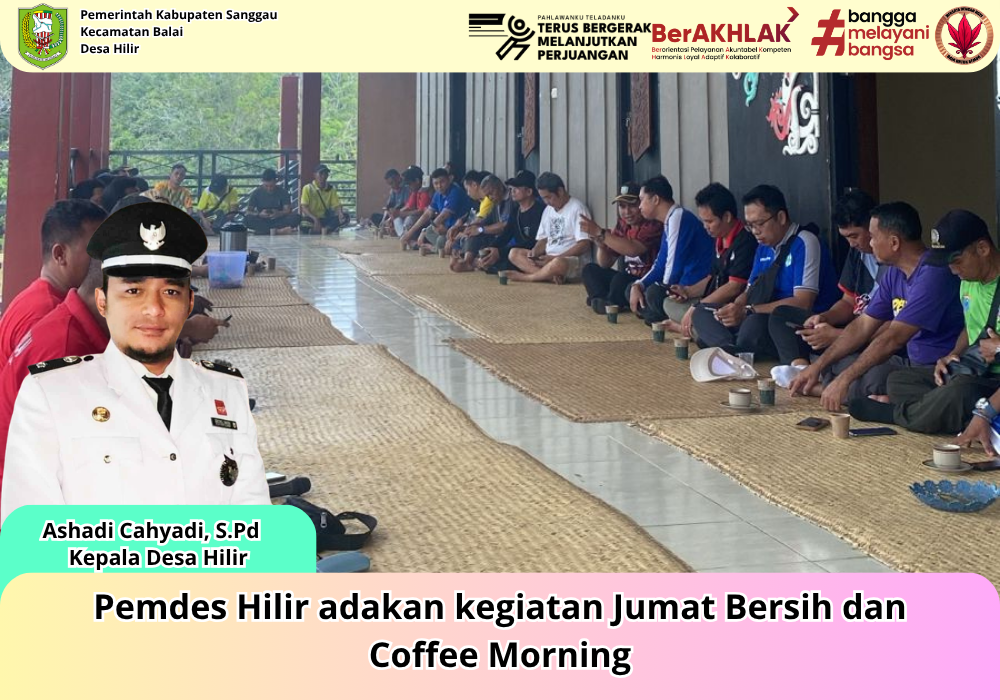 Pemdes Hilir adakan kegiatan Jumat Bersih dan Coffee Morning